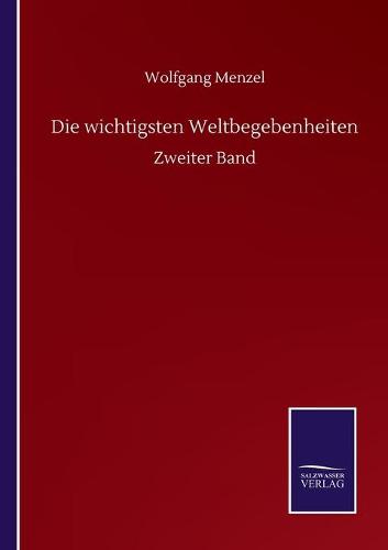Die wichtigsten Weltbegebenheiten