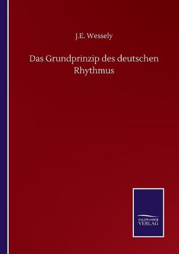 Das Grundprinzip des deutschen Rhythmus