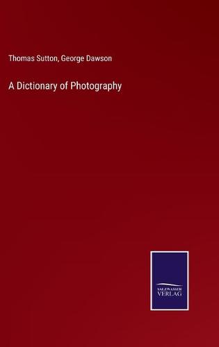 A Dictionary of Photography