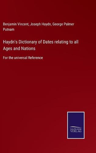 Haydn's Dictionary of Dates relating to all Ages and Nations