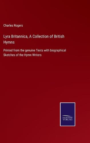 Lyra Britannica, A Collection of British Hymns