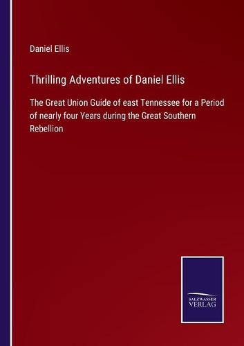 Thrilling Adventures of Daniel Ellis