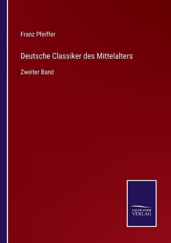 Deutsche Classiker des Mittelalters