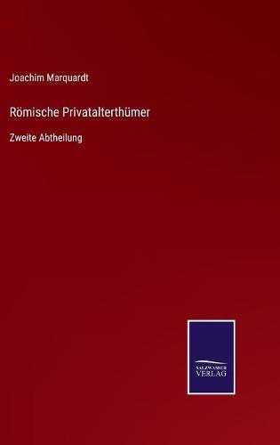 Römische Privatalterthümer