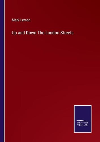 Up and Down The London Streets