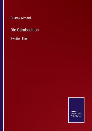 Die Gambucinos