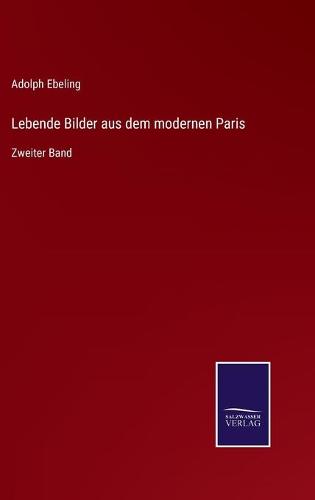 Lebende Bilder aus dem modernen Paris