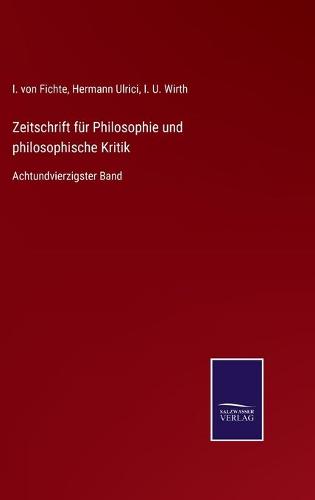 Zeitschrift für Philosophie und philosophische Kritik