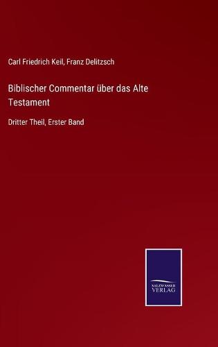 Biblischer Commentar über das Alte Testament
