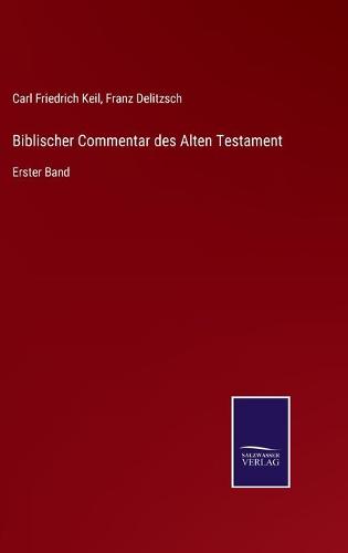 Biblischer Commentar des Alten Testament