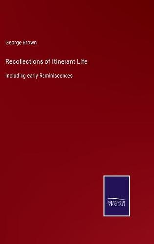 Recollections of Itinerant Life