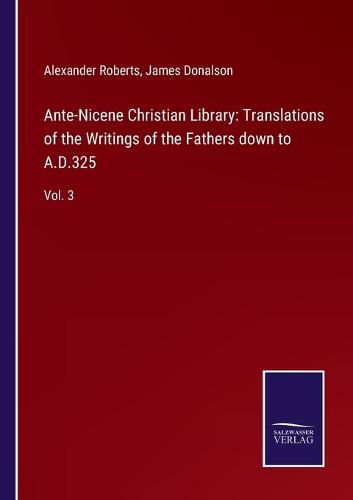 Ante-Nicene Christian Library