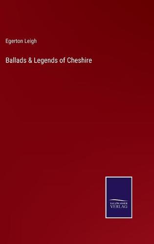 Ballads & Legends of Cheshire