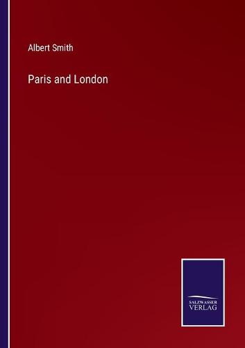 Paris and London