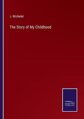 The Story of My Childhood