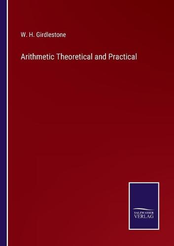 Arithmetic Theoretical and Practical