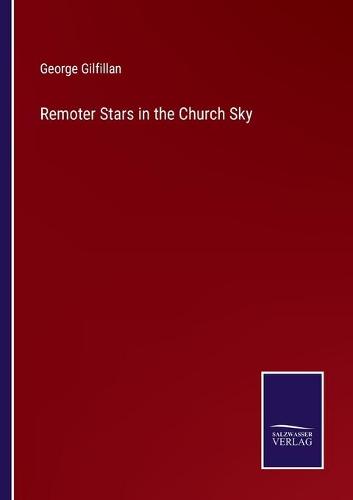 Remoter Stars in the Church Sky