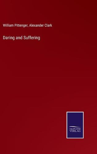 Daring and Suffering