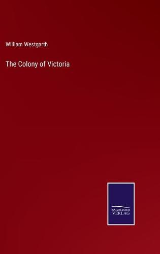 The Colony of Victoria