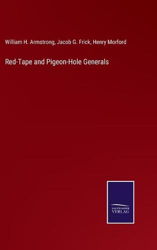 Red-Tape and Pigeon-Hole Generals