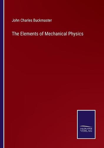 The Elements of Mechanical Physics