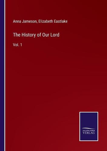 The History of Our Lord