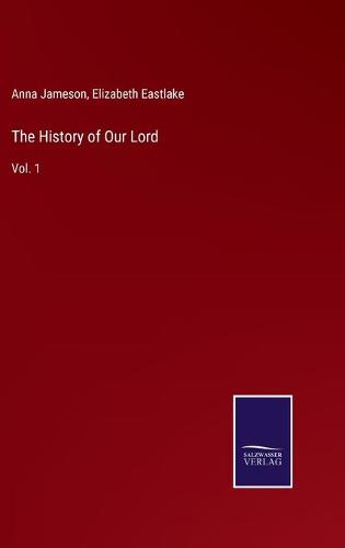 The History of Our Lord