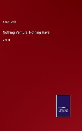 Nothing Venture, Nothing Have