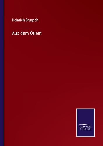 Aus dem Orient