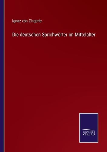 Die deutschen Sprichwörter im Mittelalter