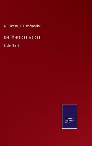 Die Thiere des Waldes