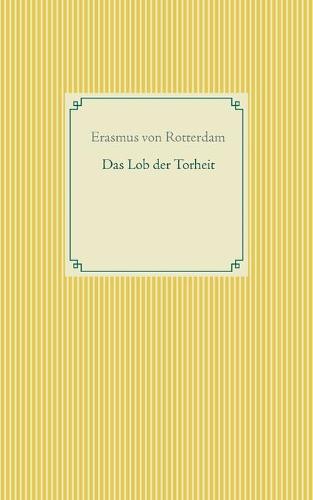 Das Lob der Torheit