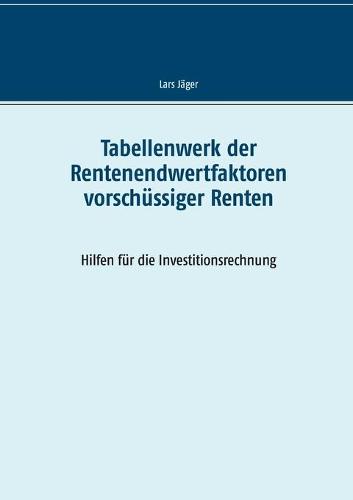 Tabellenwerk der Rentenendwertfaktoren vorschussiger Renten