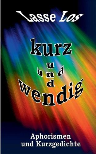 Kurz und wendig