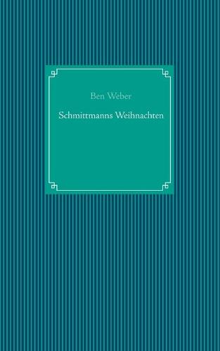 Schmittmanns Weihnachten