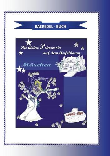 Die kleine Prinzessin auf dem Apfelbaum