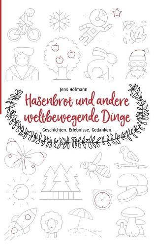 Hasenbrot und andere weltbewegende Dinge