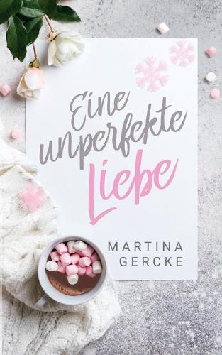 Eine unperfekte Liebe
