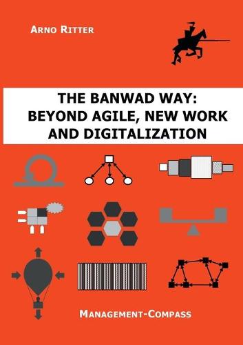 The BANWAD Way