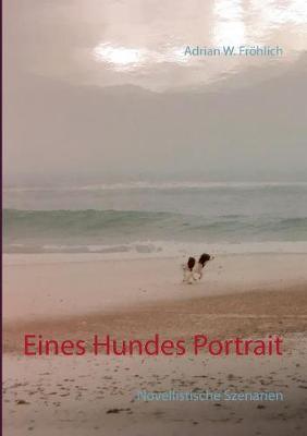 Eines Hundes Portrait