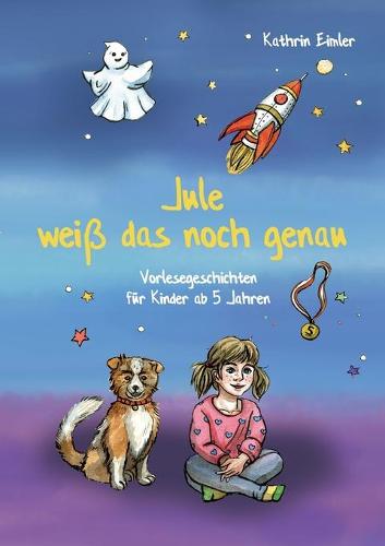 Jule weiß das noch genau