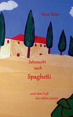 Sehnsucht nach Spaghetti
