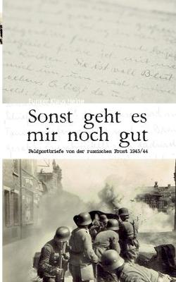 Sonst geht es mir noch gut