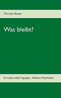 Was bleibt?