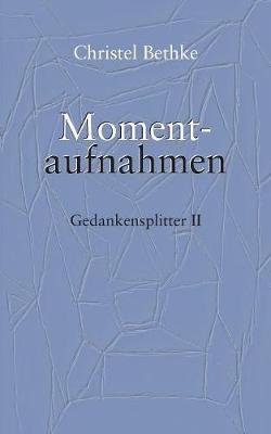 Momentaufnahmen