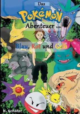Das Pokemon-Abenteuer von Blau, Rot und Gelb