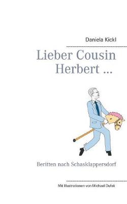 Lieber Cousin Herbert ...
