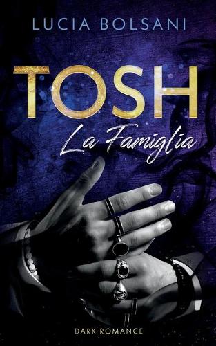 Tosh - La Famiglia