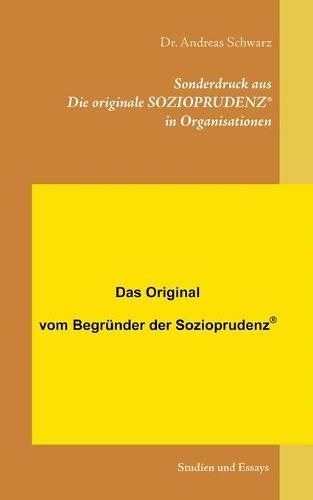 Sonderdruck aus Die originale SOZIOPRUDENZ(R) in Organisationen