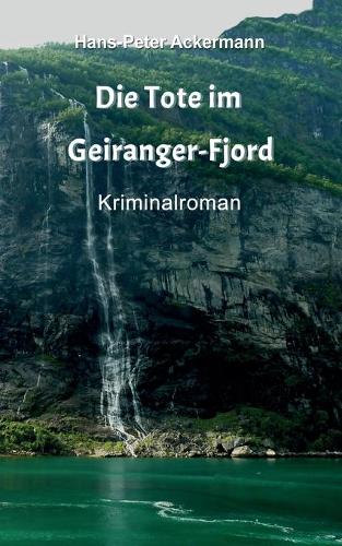 Die Tote im Geiranger Fjord